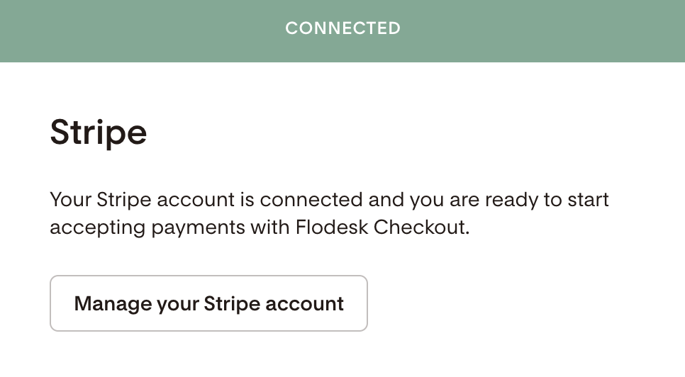 a-screenshot-of-my-stripe-account-confirming-that-it-is-attached-to-my-flodesk-account-showcasing-how-easy-it-is-to-attach-a-payment-processor-to-flodesk-to-get-paid